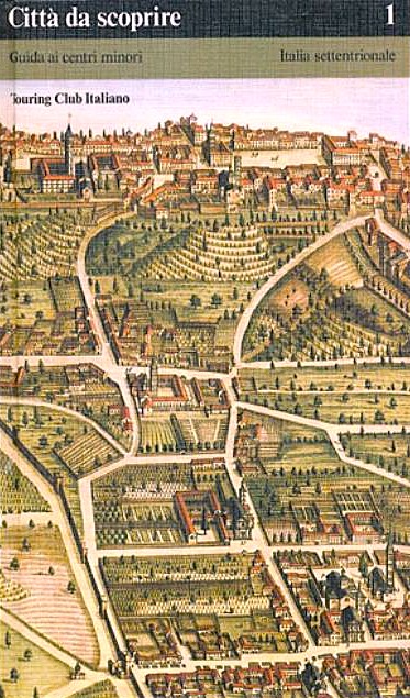 Città da scoprire Guida ai centri minori Vol. 1 Italia …