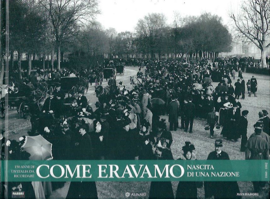 Come Eravamo Nascita di una nazione 1860-1882