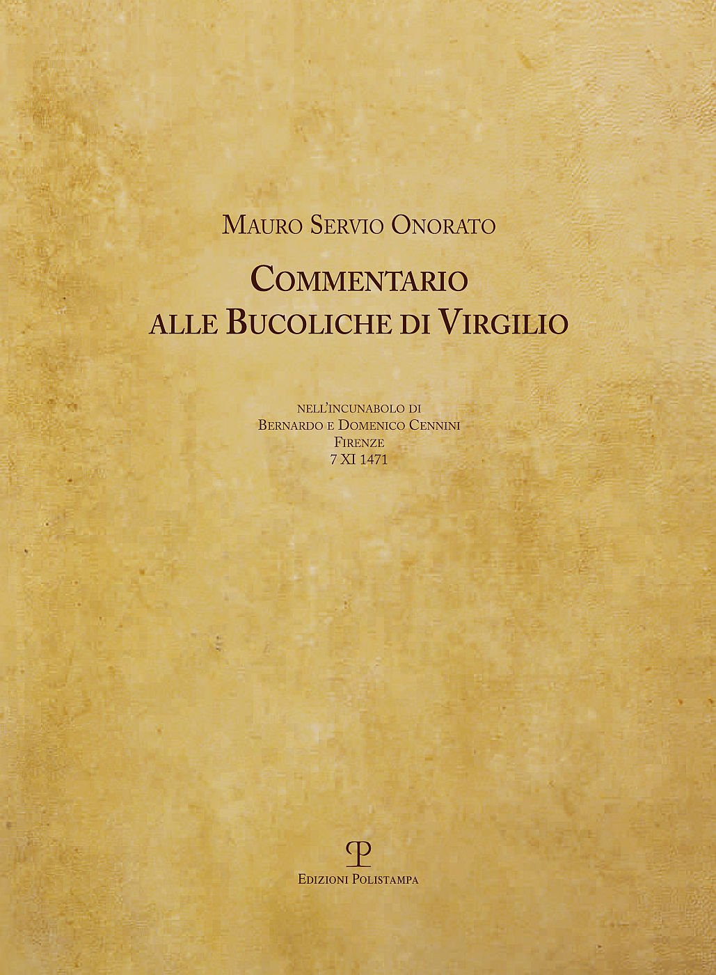 Commentario alle Bucoliche di Virgilio Nell’incunabolo di Bernardo e Domenico …