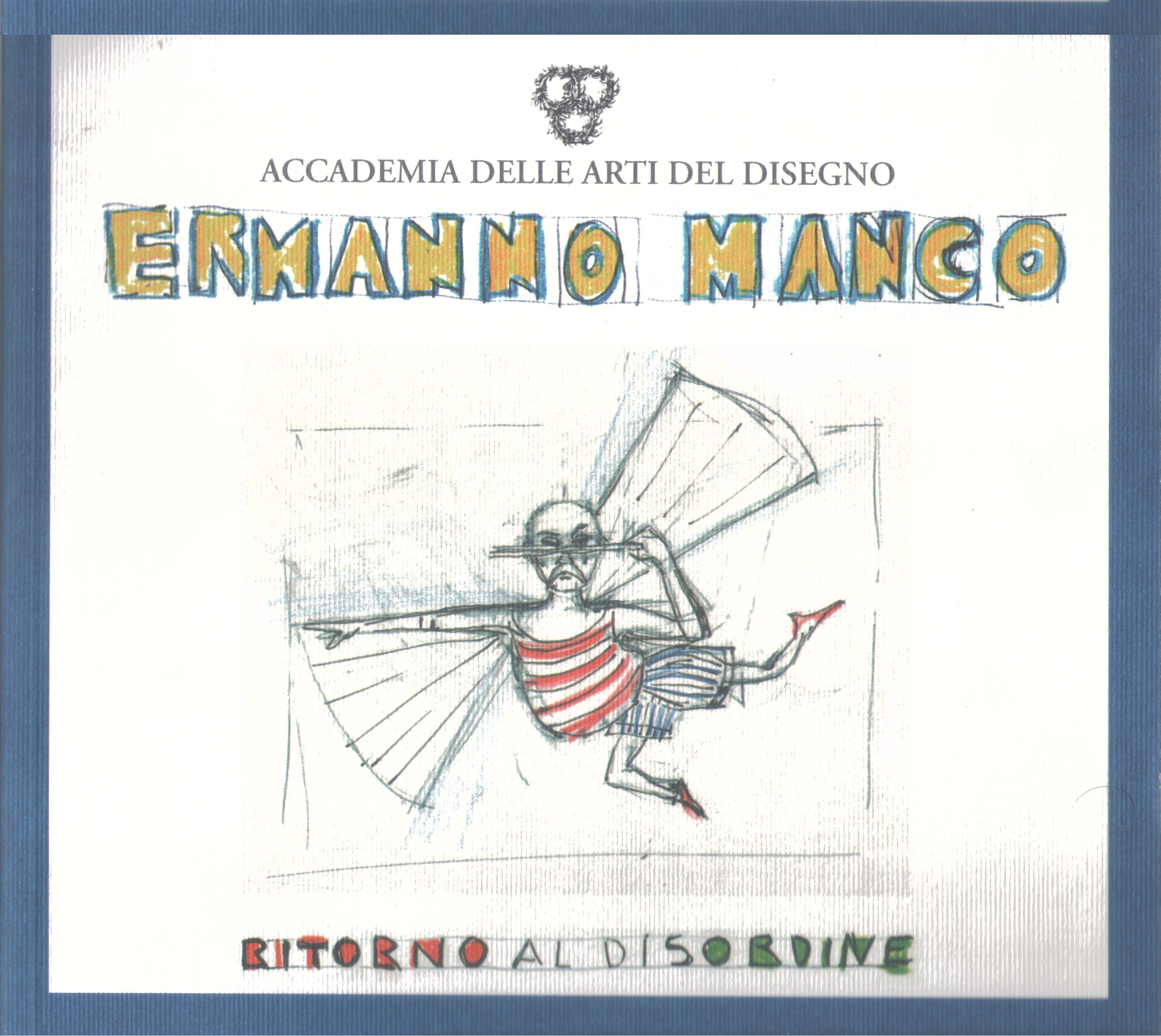 Ermanno Manco Ritorno al disordine