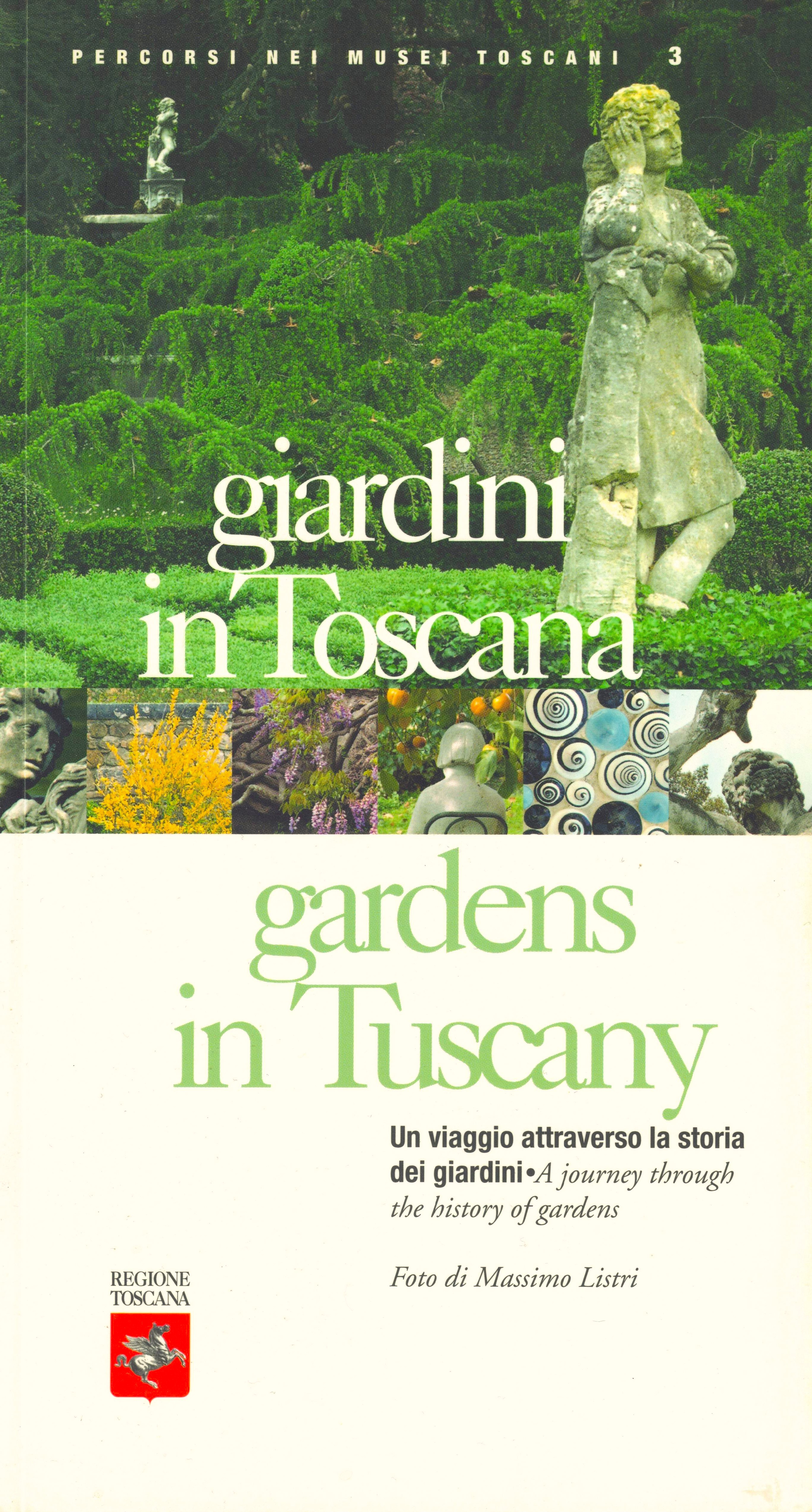 Giardini in Toscana Un viaggio attraverso la storia dei giardini …