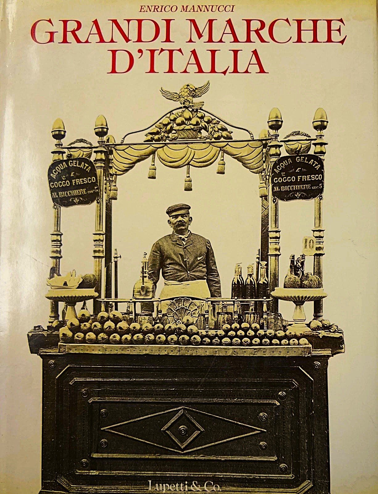 Grandi marche d'Italia Cinque secoli di creatività italiana