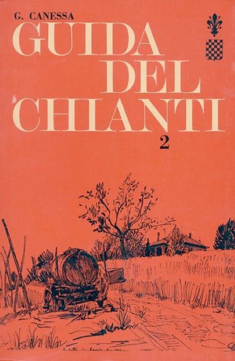 Guida del Chianti parte seconda le zone della Rufina, dei …