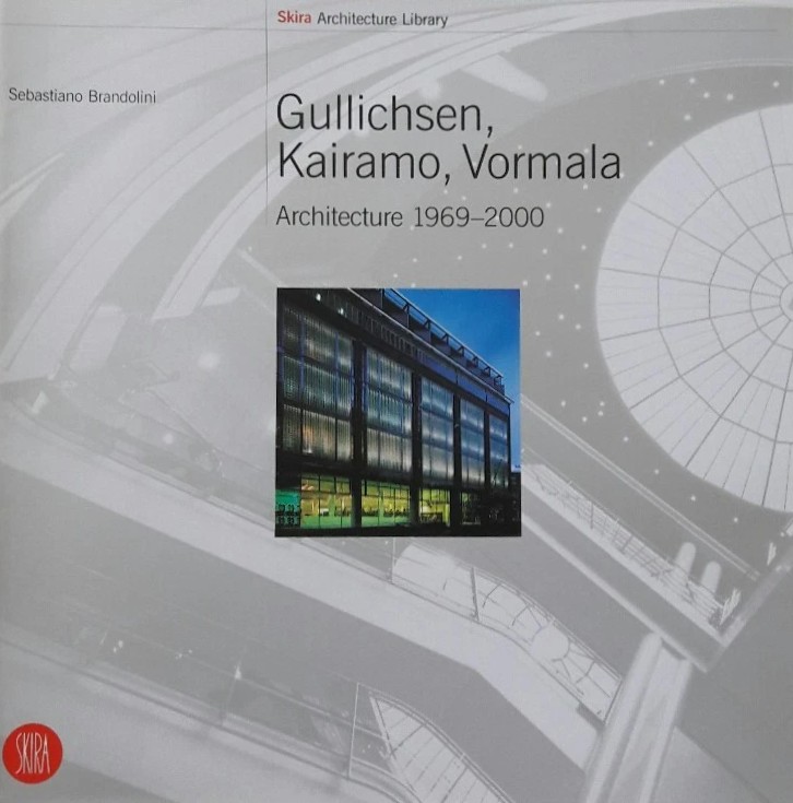 Gullichsen, Kairamo, Vormale Architecture 1969-2000
