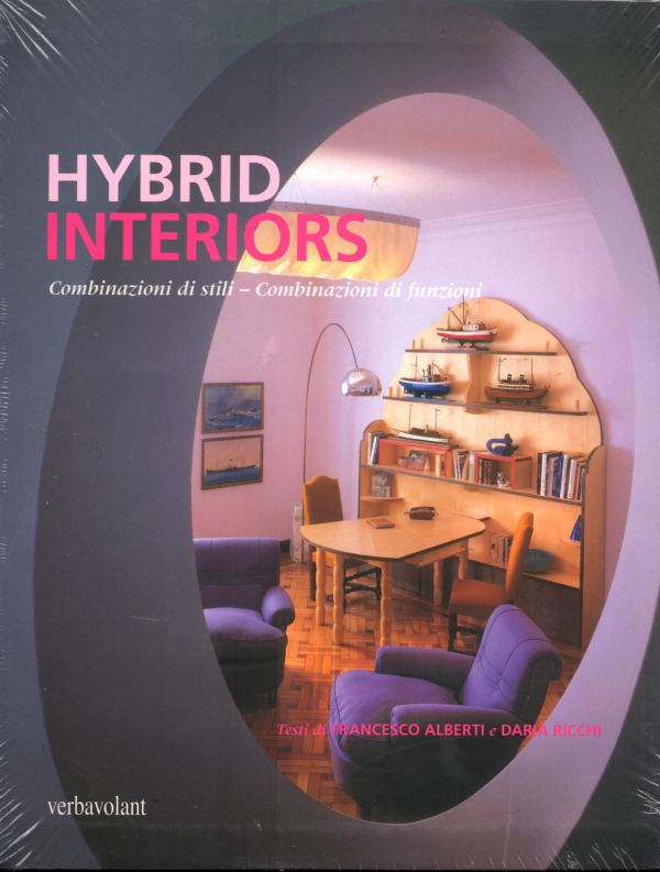 Hybrid Interiors Combinazioni di stili Combinazioni di funzioni