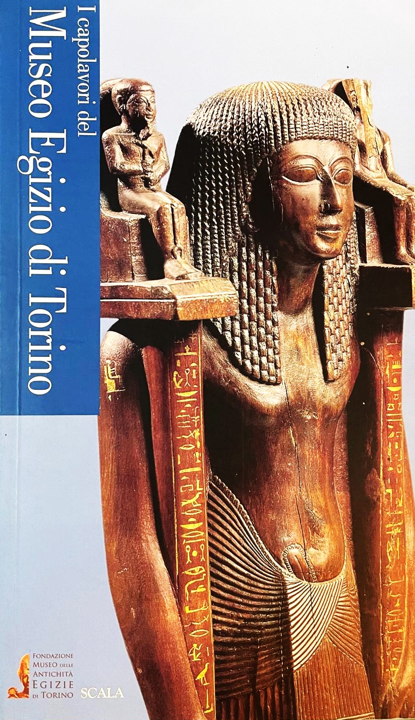 I Capolavori del Museo Egizio di Torino guida ufficiale