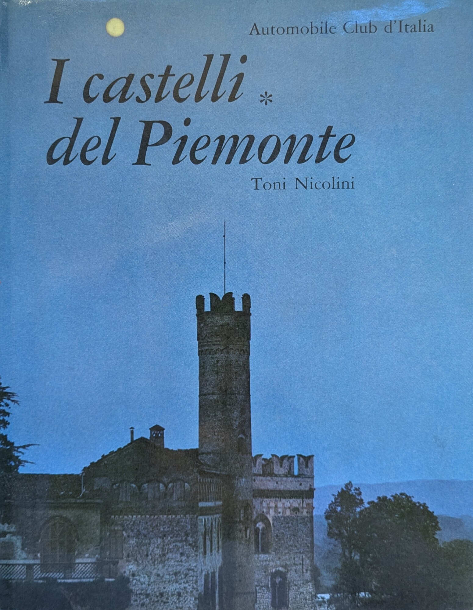 I castelli del Piemonte