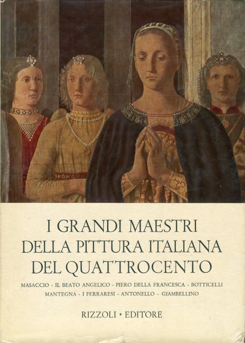 I grandi maestri della pittura italiana del Quattrocento Volume II