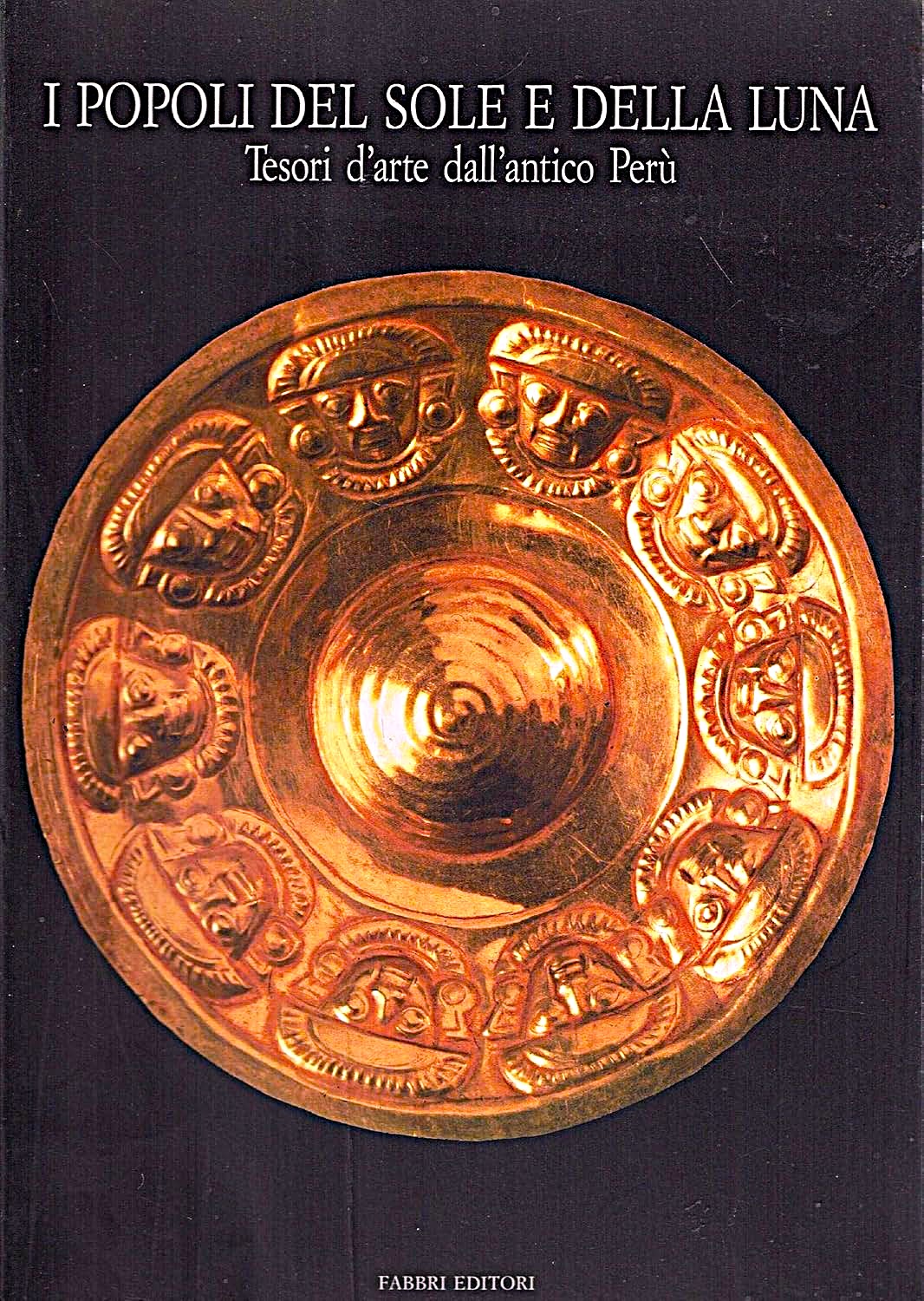 I popoli del Sole e della Luna Tesori d'arte dall'antico …