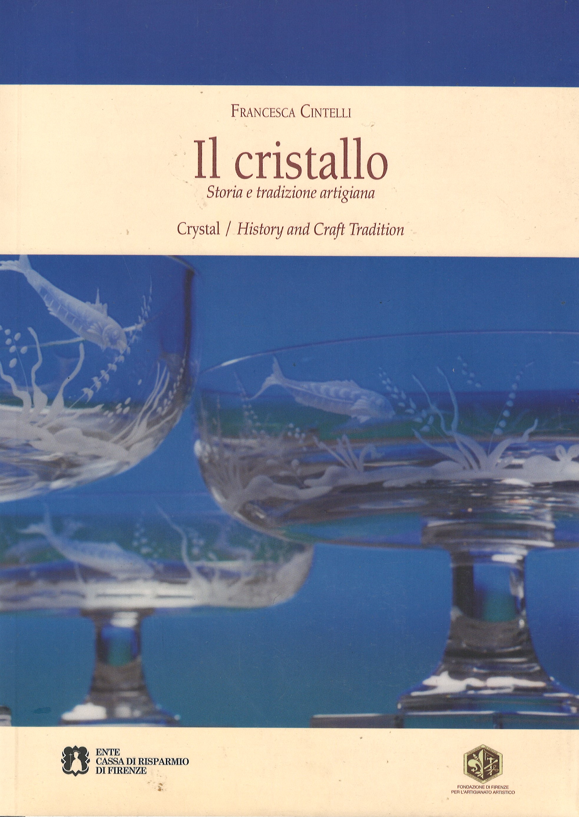 Il cristallo Storia e tradizione artigiana Crystal History and Craft …