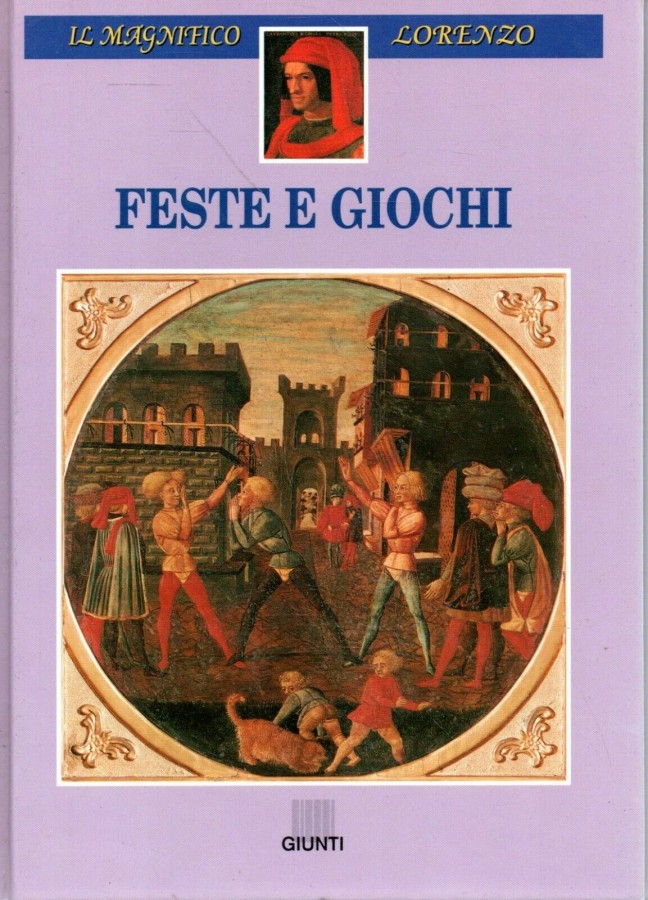 Il Magnifico Lorenzo Vol. V - Feste e Giochi