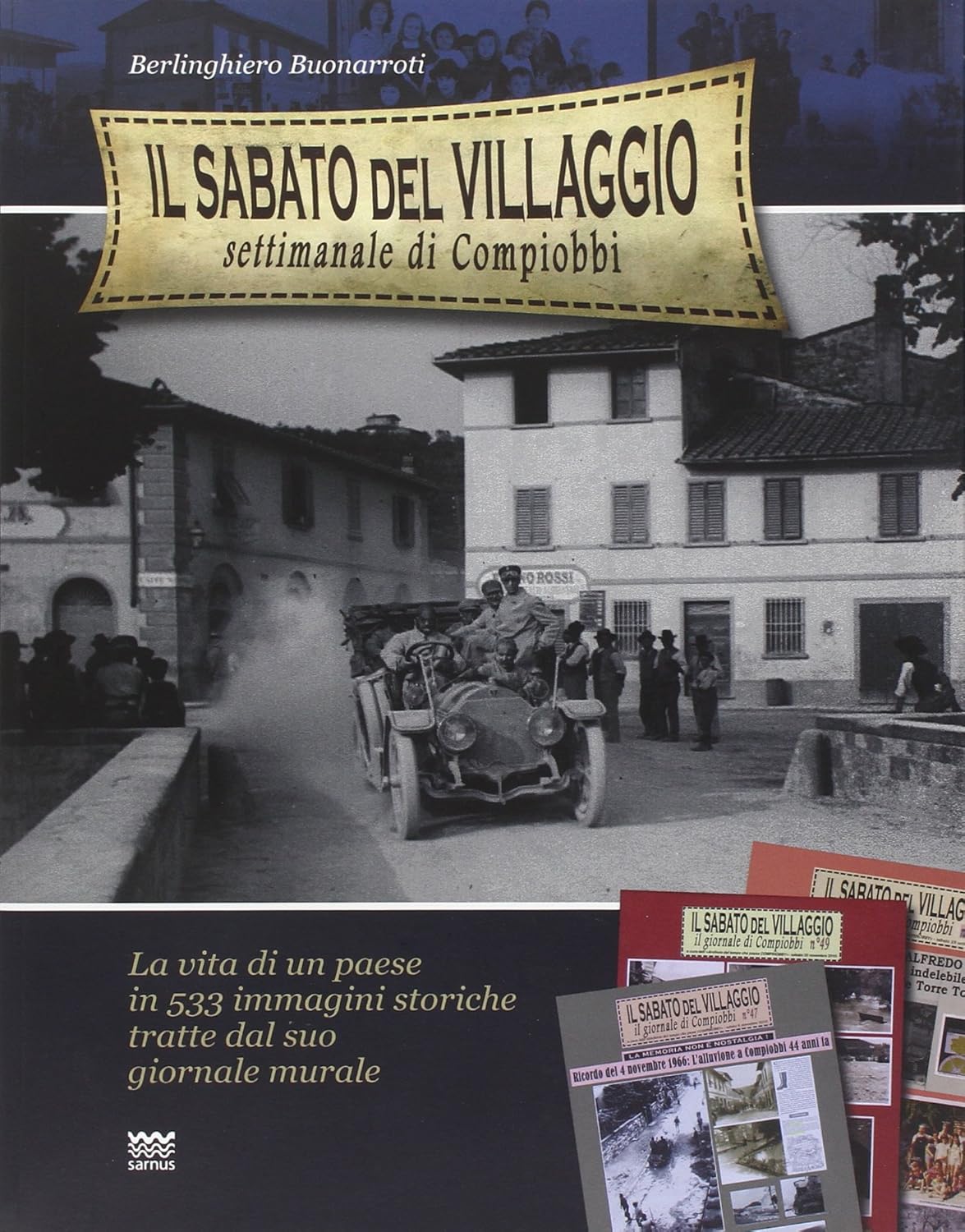 Il sabato del villaggio Il giornale di Compiobbi Settimanale dell’«Archivio …