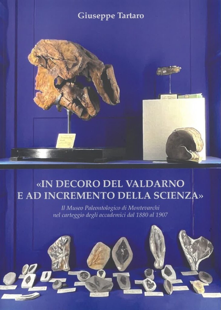 In decoro del Valdarno e ad incremento della scienza Il …