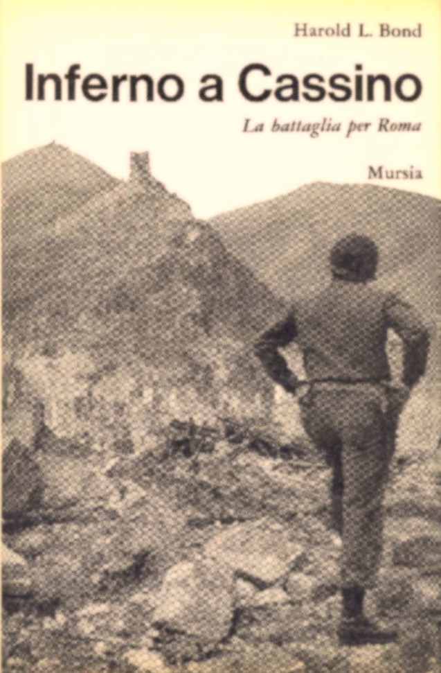 Inferno a Cassino La battaglia per Roma