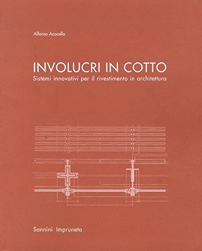 Involucri in cotto Sistemi innovativi per il rivestimento in architettura …