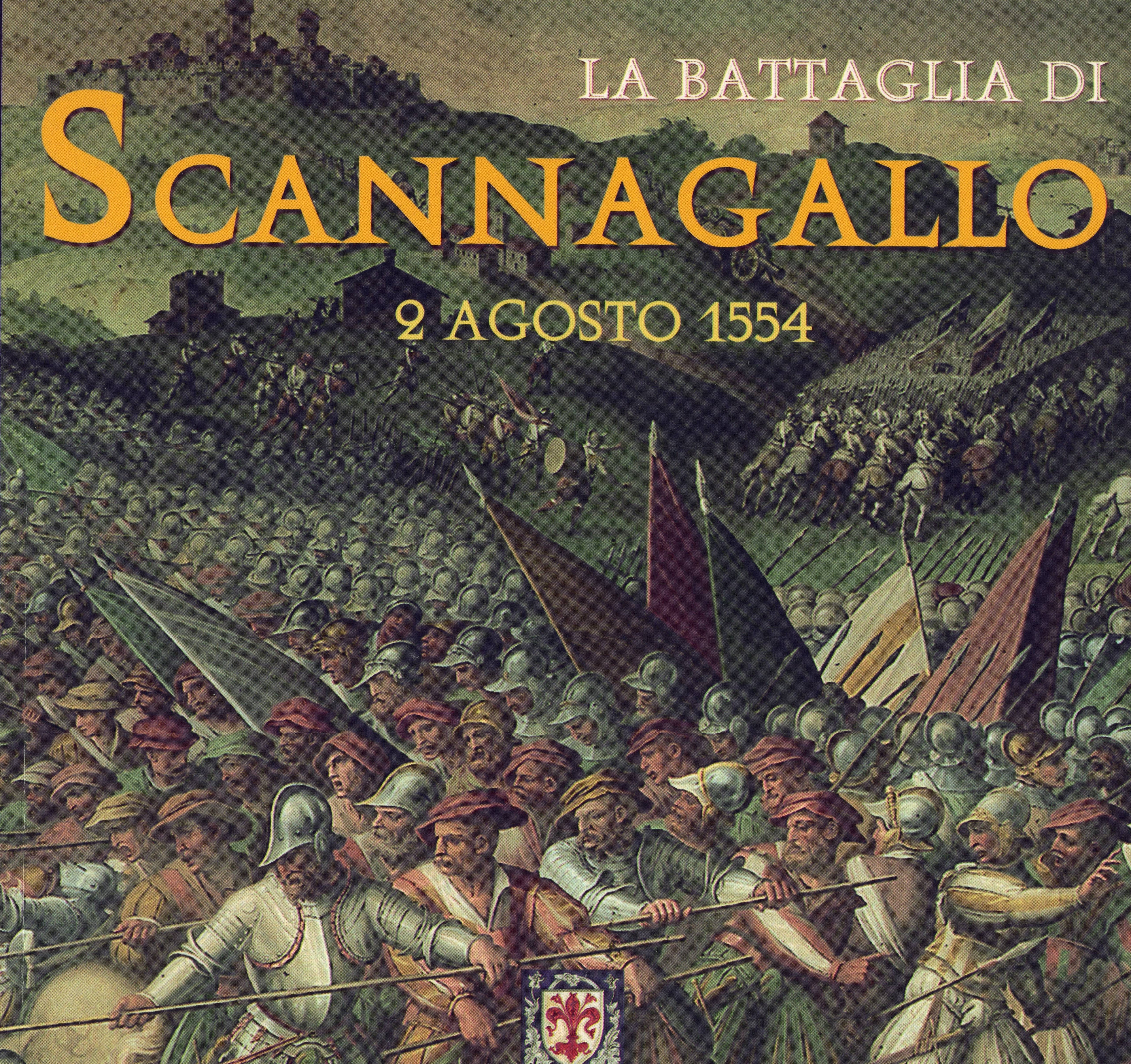 La Battaglia di Scannagallo 2 agosto 1554