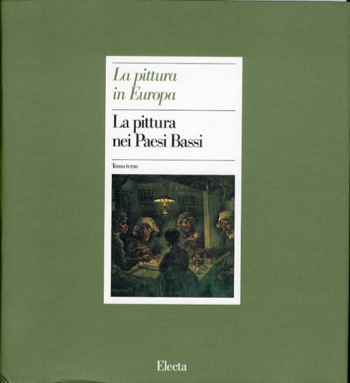 La Pittura in Europa La Pittura dei Paesi Bassi (3 …