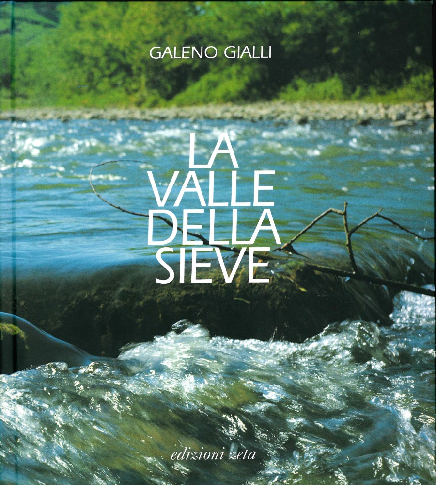 La valle della Sieve ...Fai scaturire sorgenti nelle valli... (salmo …