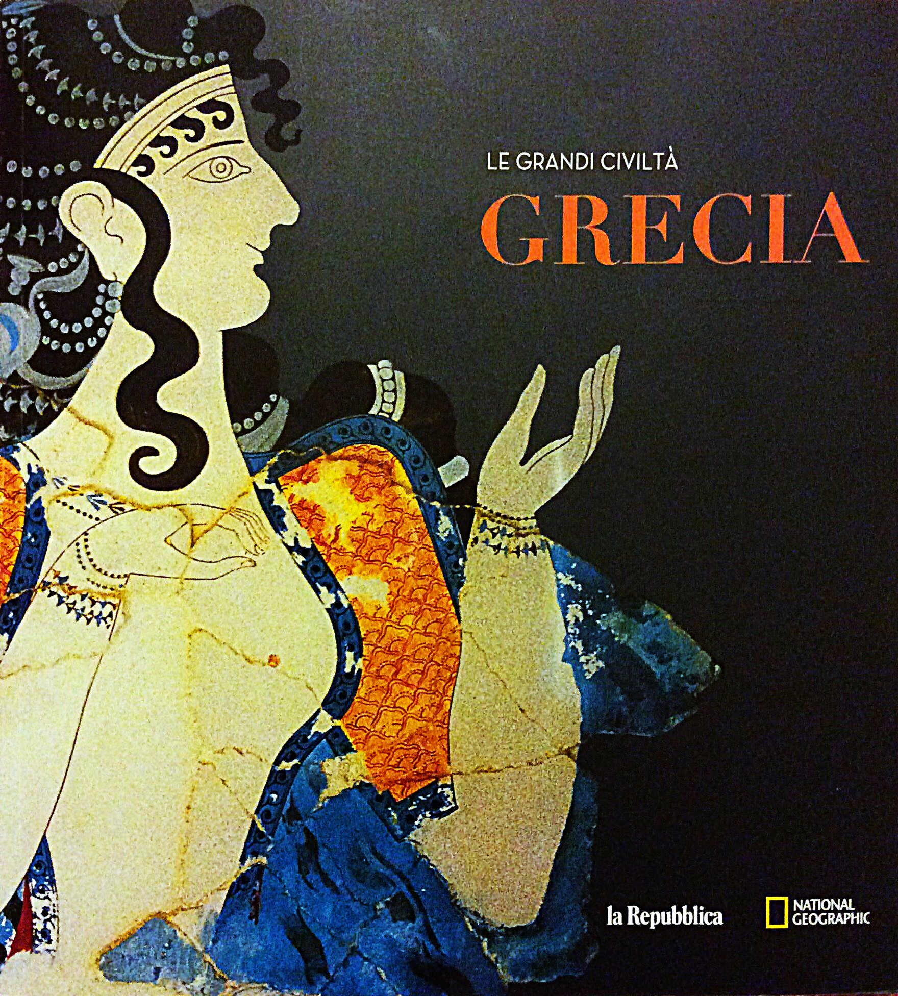 Le grandi civiltà Grecia