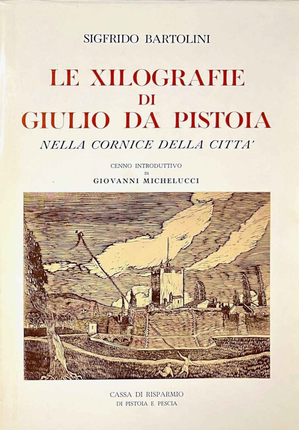 Le Xilografie di Giulio da Pistoia nella cornice della città