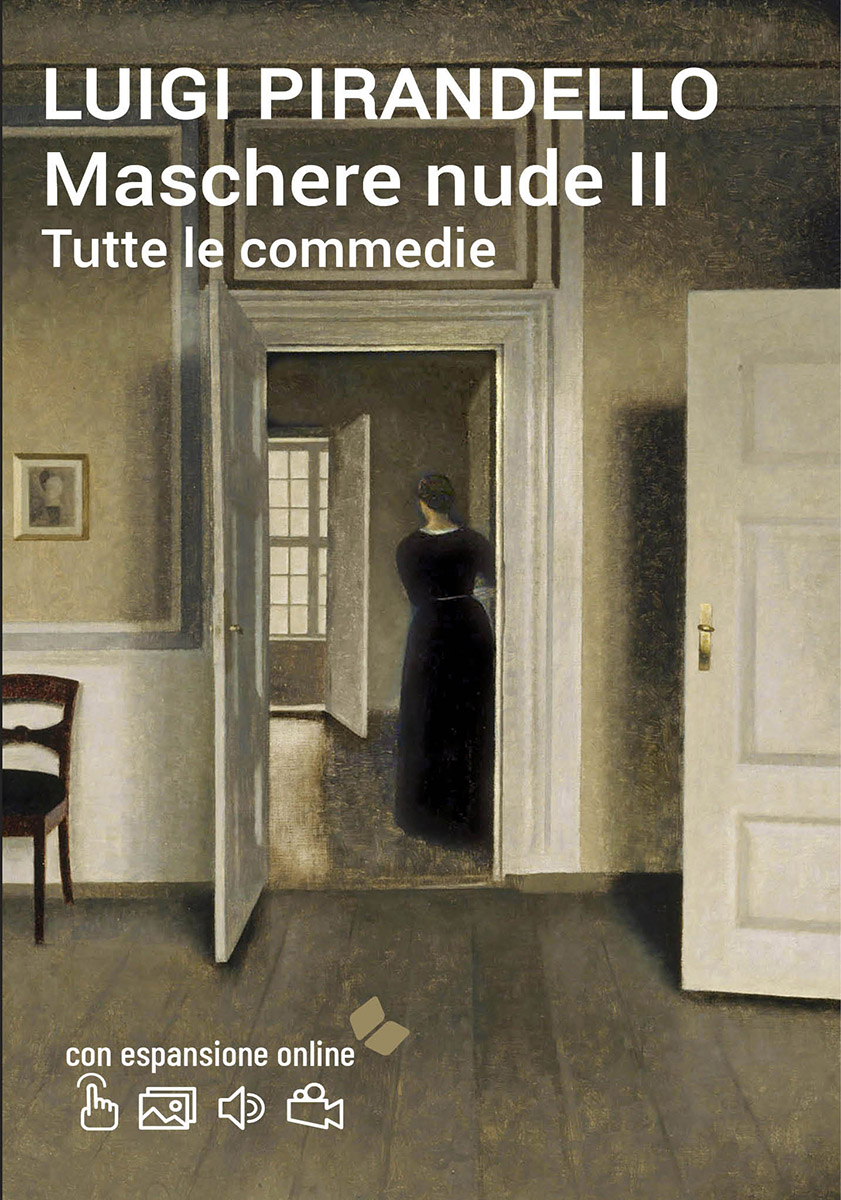 Luigi Pirandello Maschere nude II Tutte le commedie Con espansione …