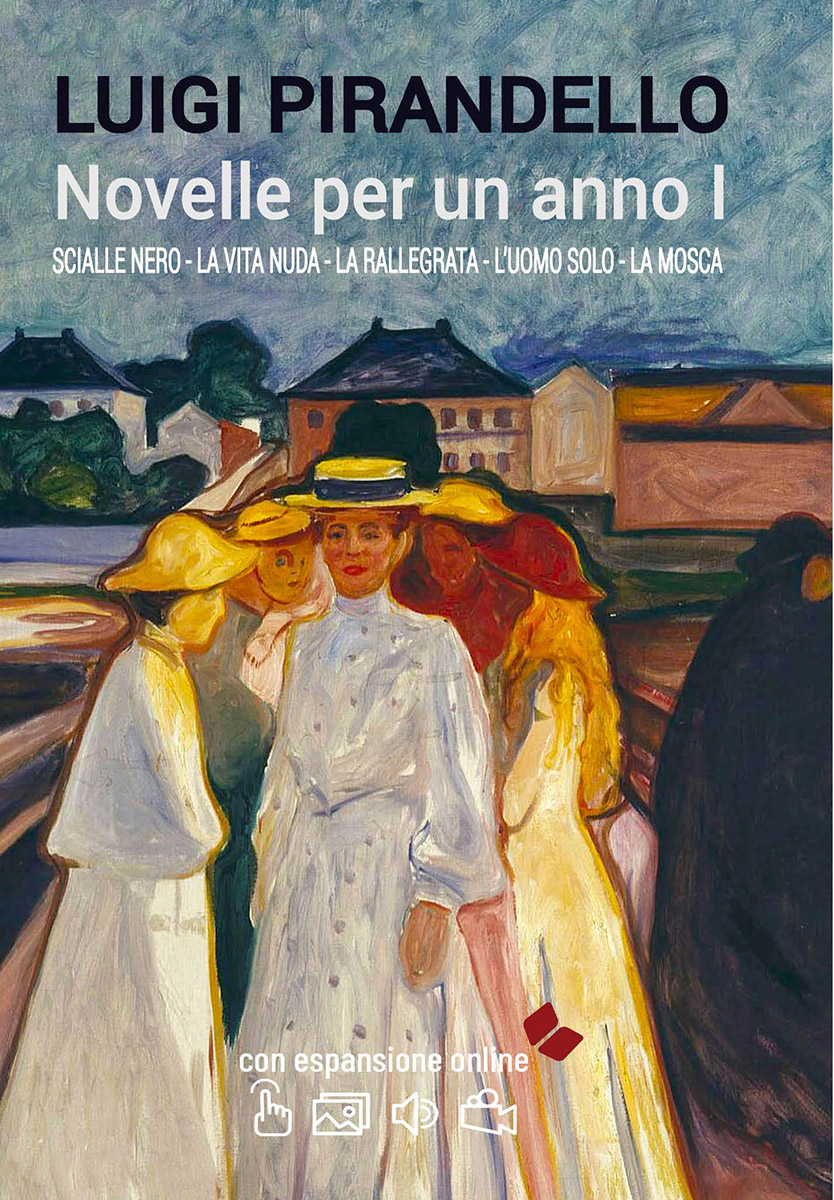 Novelle per un anno I Scialle nero-La vita nuda-La rallegrata-L’uomo …