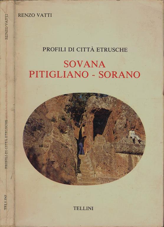 Profili di città etrusche Sovana - Pitigliano - Sorano