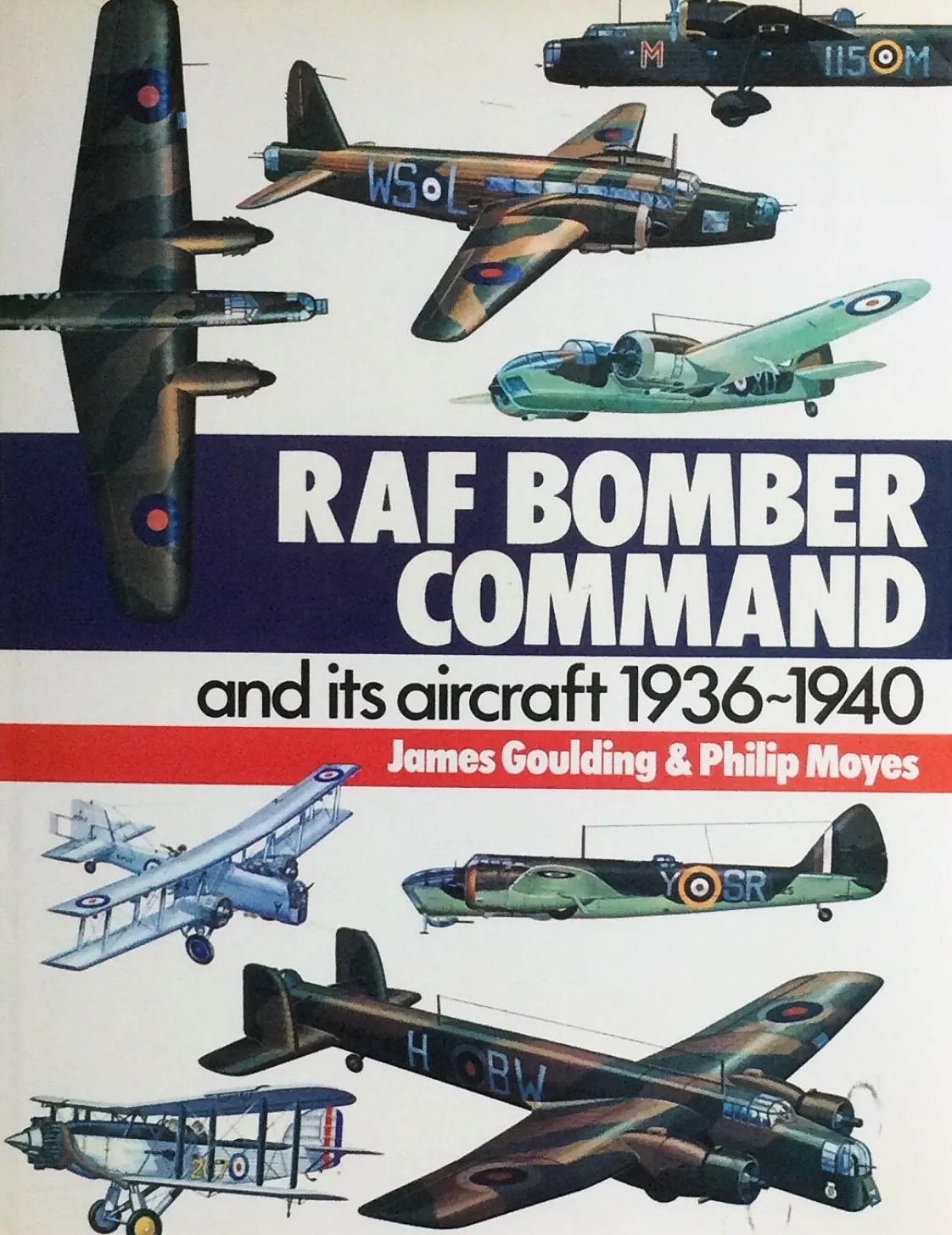 Raf Bomber Command and Its Aircraft 1936-1940