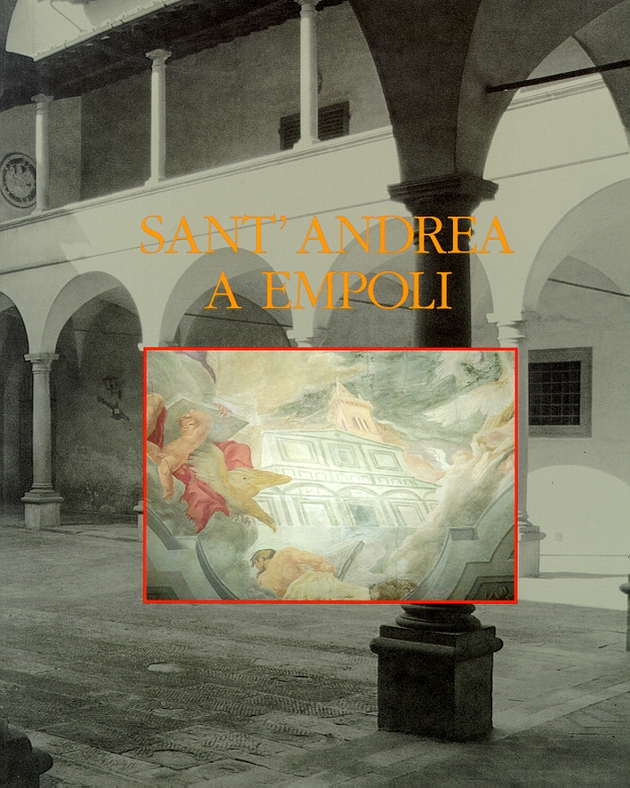 Sant'Andrea a Empoli La chiesa del pievano Rolando Arte, storia …
