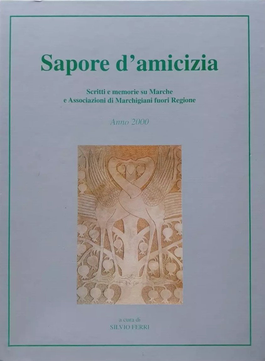Sapore d'Amicizia Scritti e memorie su Marche e Associazioni di …