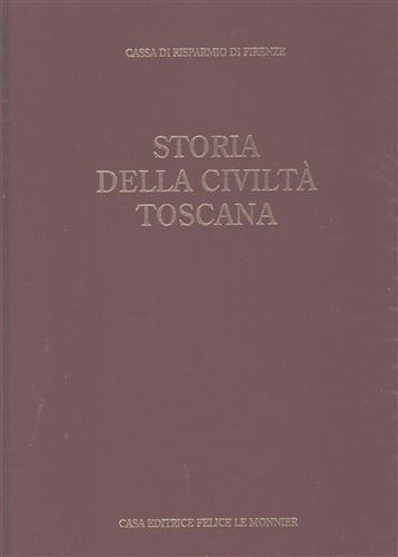 Storia della Civiltà Toscana Vol. IV L'età dei Lumi