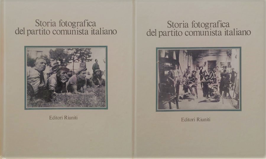 Storia fotografica del partito comunista italiano 2 voll.