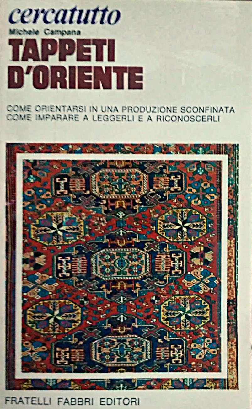 Tappeti d'oriente Come orientarsi in una produzione sconfinata come imparare …