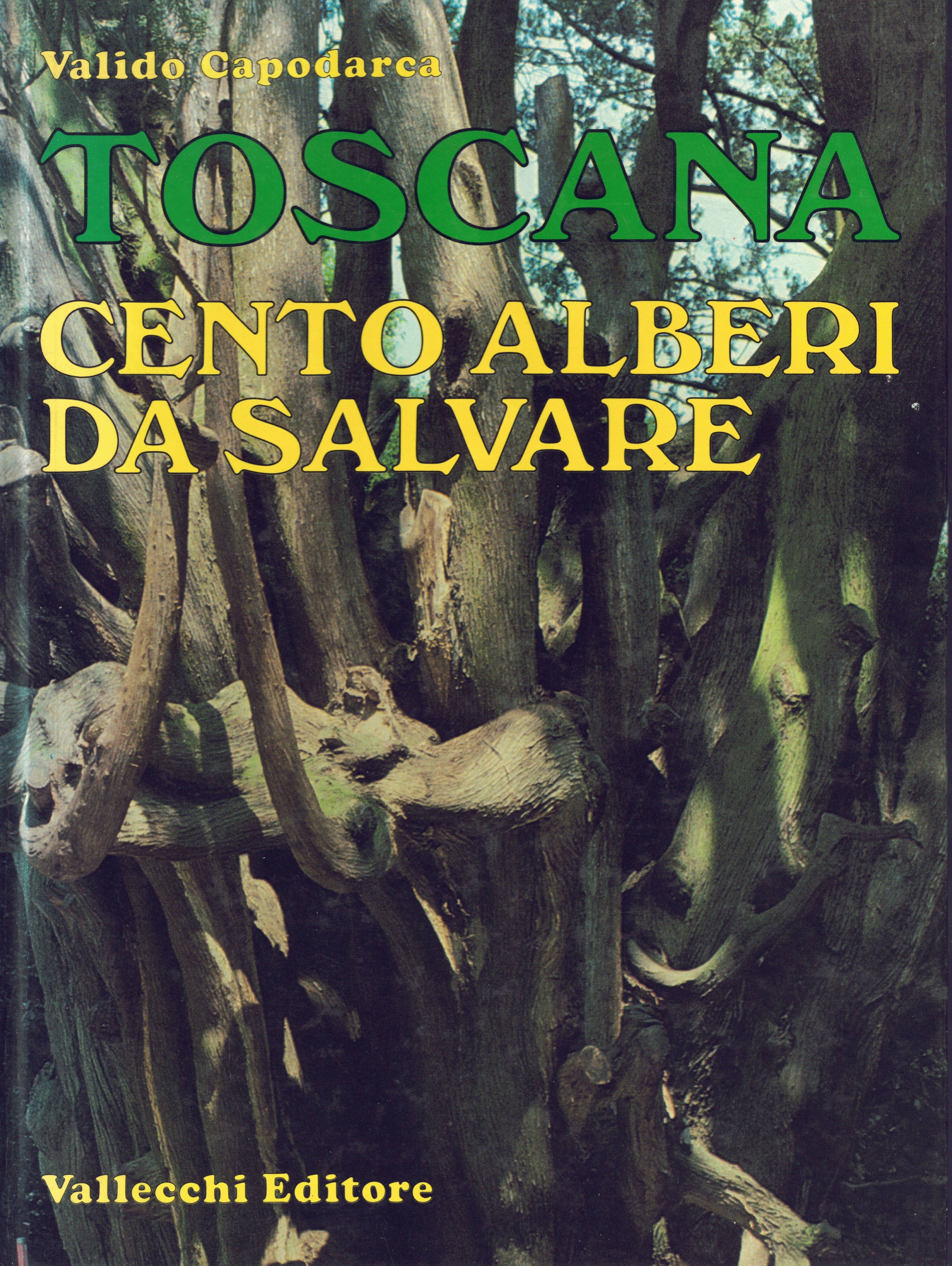 Toscana Cento alberi da salvare