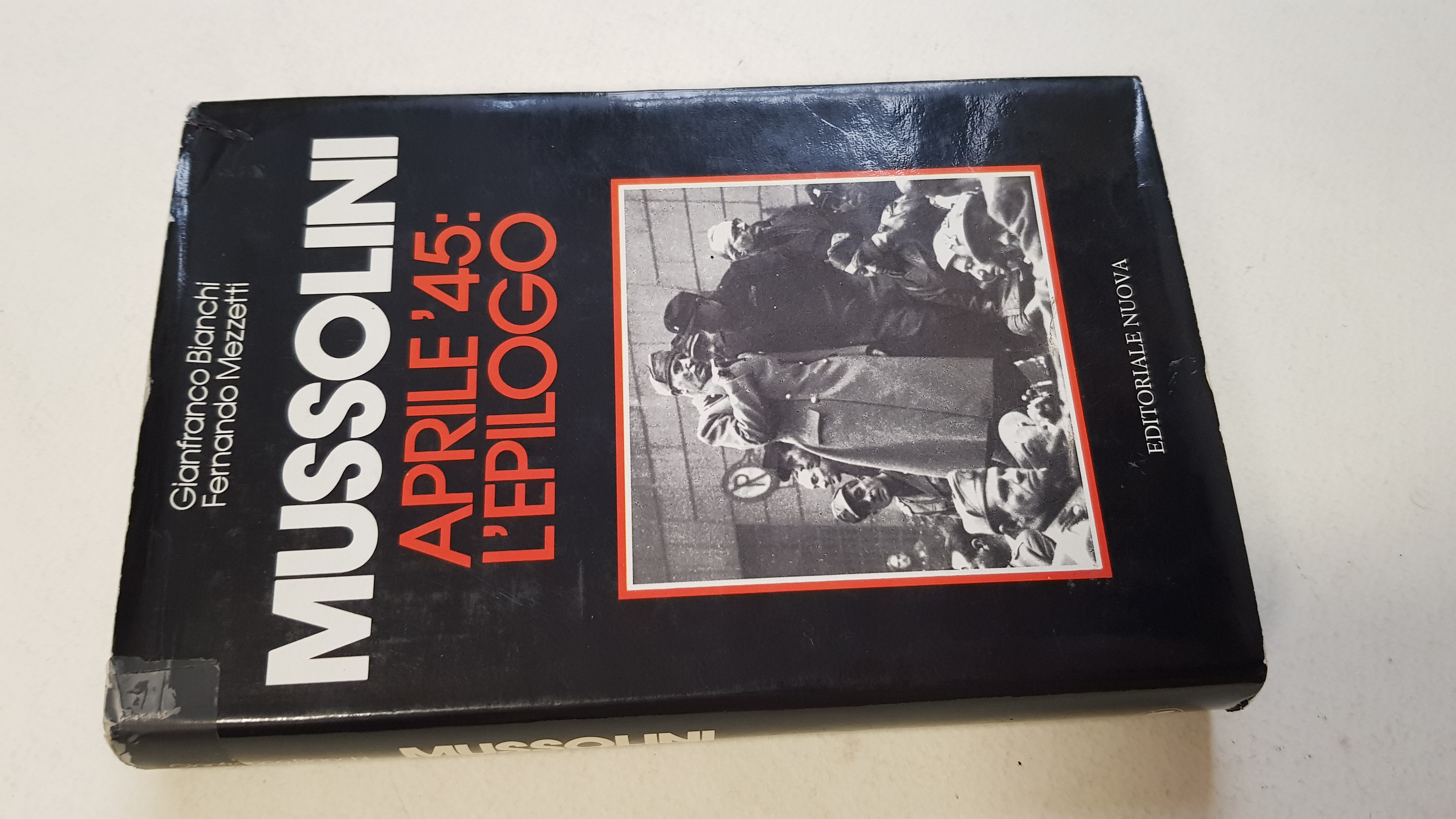 Mussolini. Aprile '45: l'epilogo.