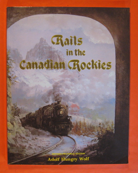 Rails In the Canadian Rockies