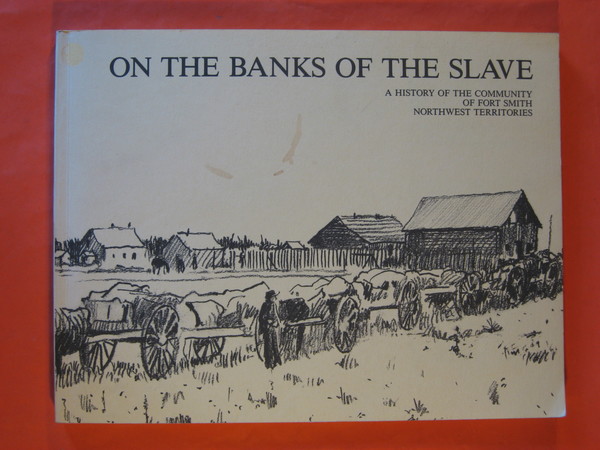 on the Banks of the Slave: a History of the …