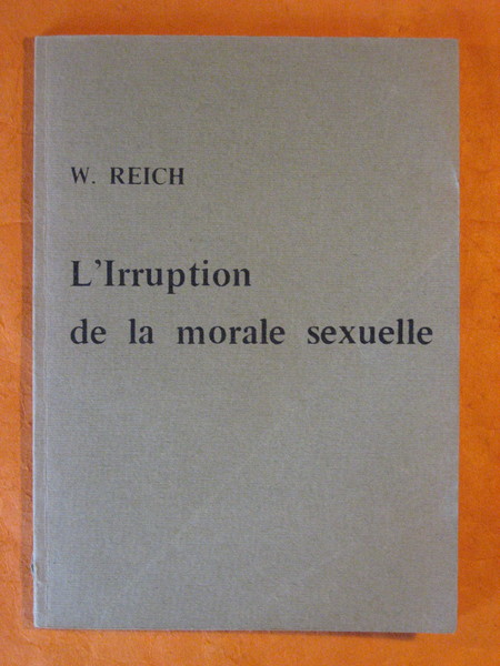 L'Irruption De La Morale Sexuelle