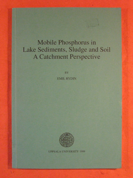 Mobile Phosphorus in Lake Sediments, Sludge and Soil: a Catchment …