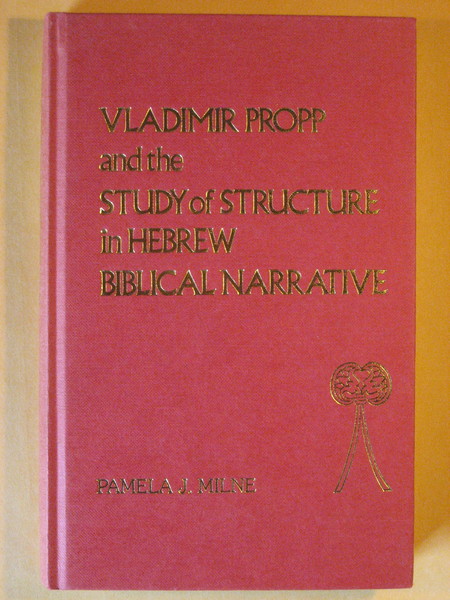 Vladimir Propp and the Study of Structure in Hebrew Biblical …