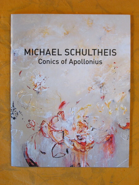 Michael Schultheis: Conics of Apollonius October 14 - November 14, …