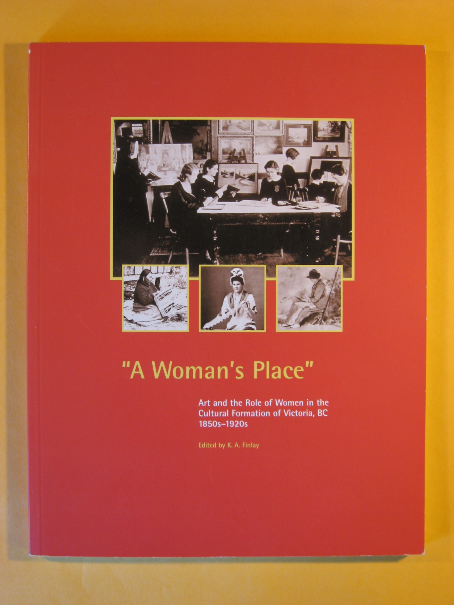 A Woman's Place : Art and the Role of Women …