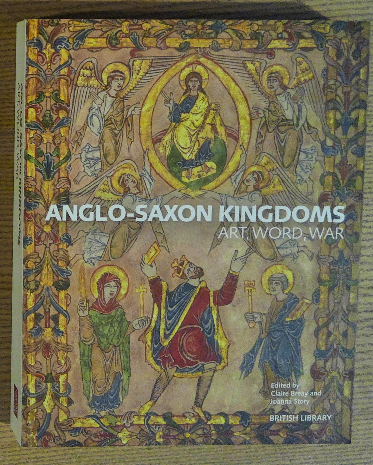 Anglo-Saxon Kingdoms: Art, Word, War