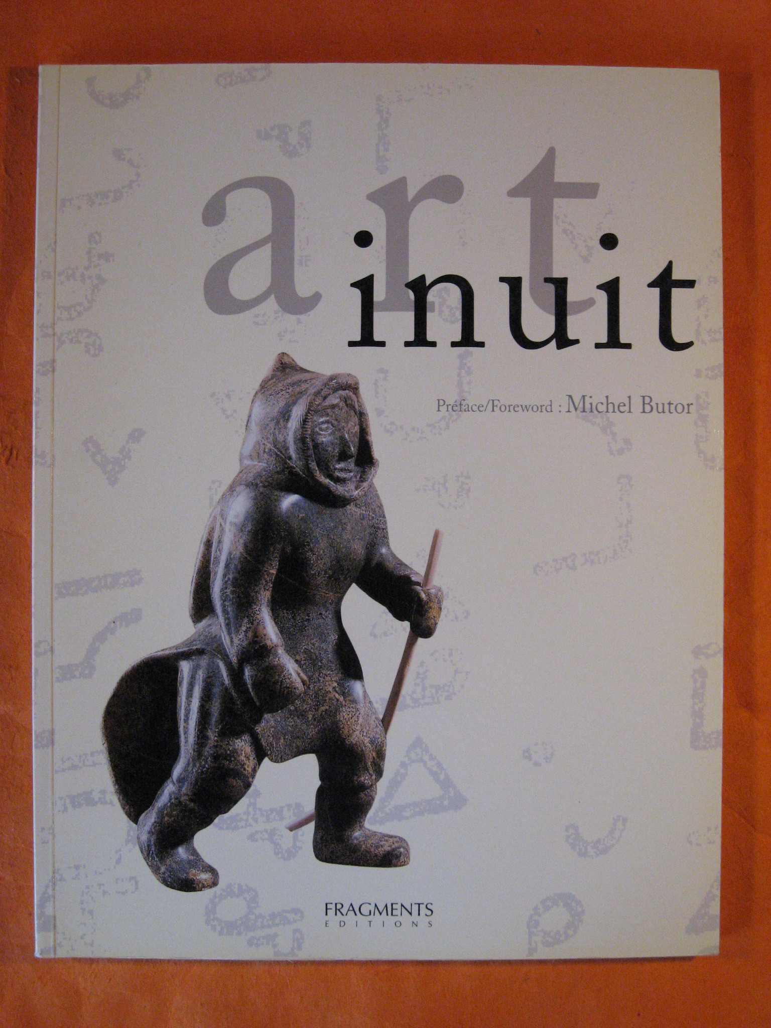 Art Inuit: La Sculpture Et L'estampe Contemporaines Des Esquimaux Du …