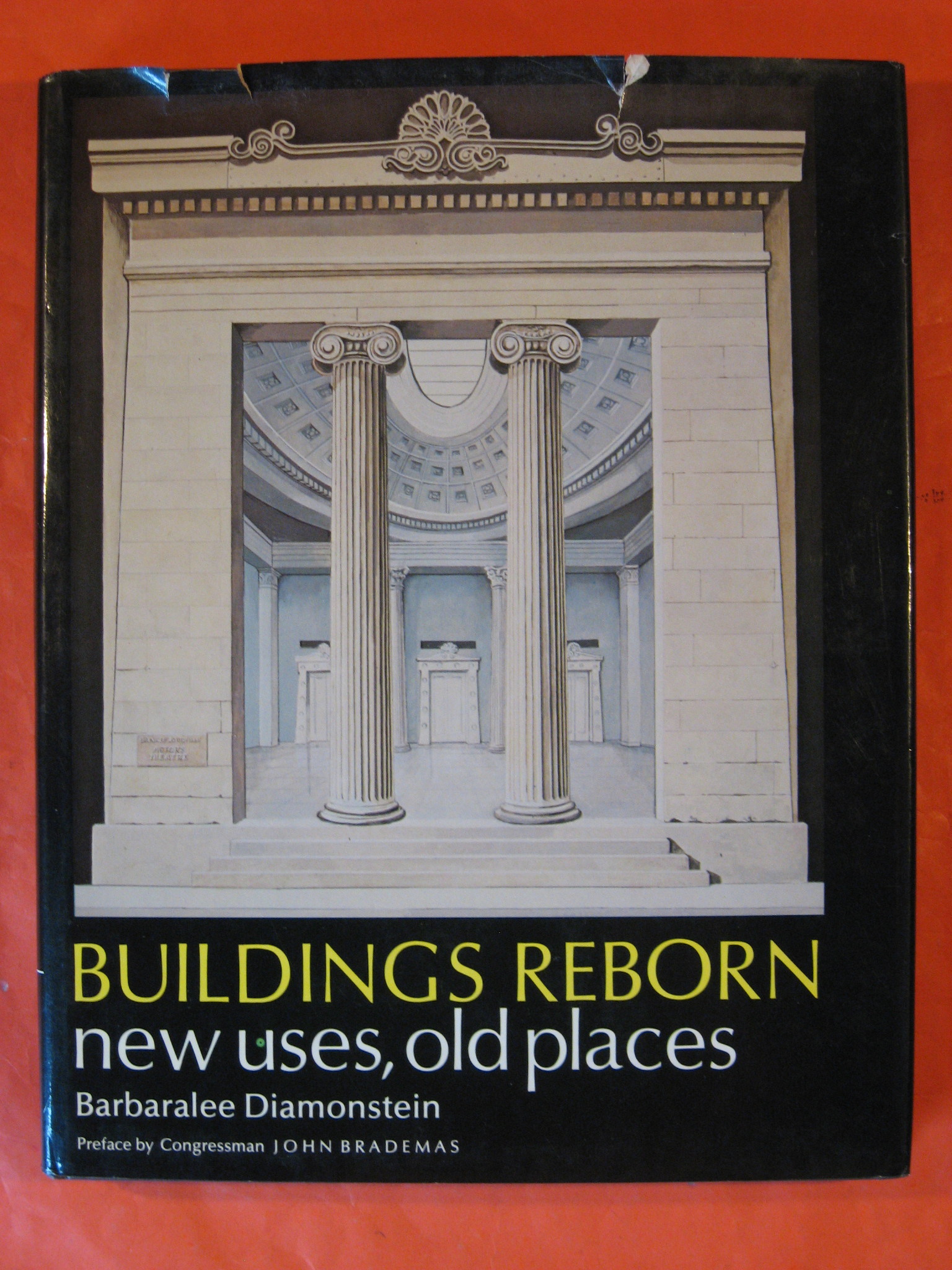 Buildings Reborn: New Uses, Old Places