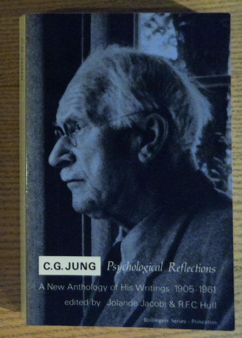 C.G. Jung Psychological Reflections: A New Anthology of His Writings, …