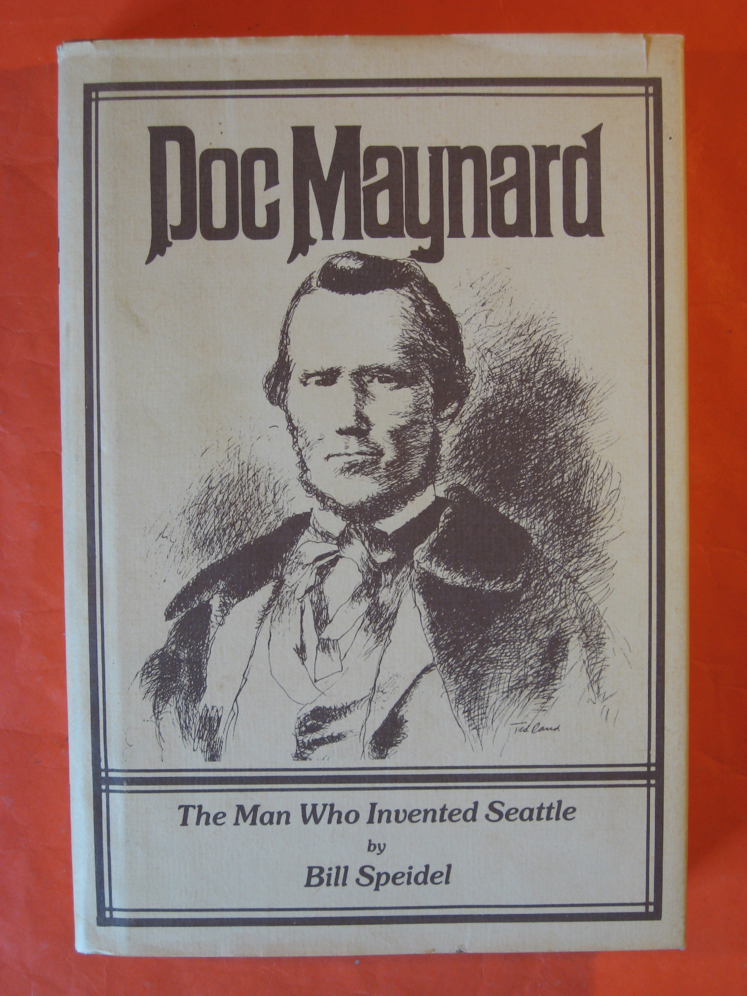 Doc Maynard: The man who invented Seattle