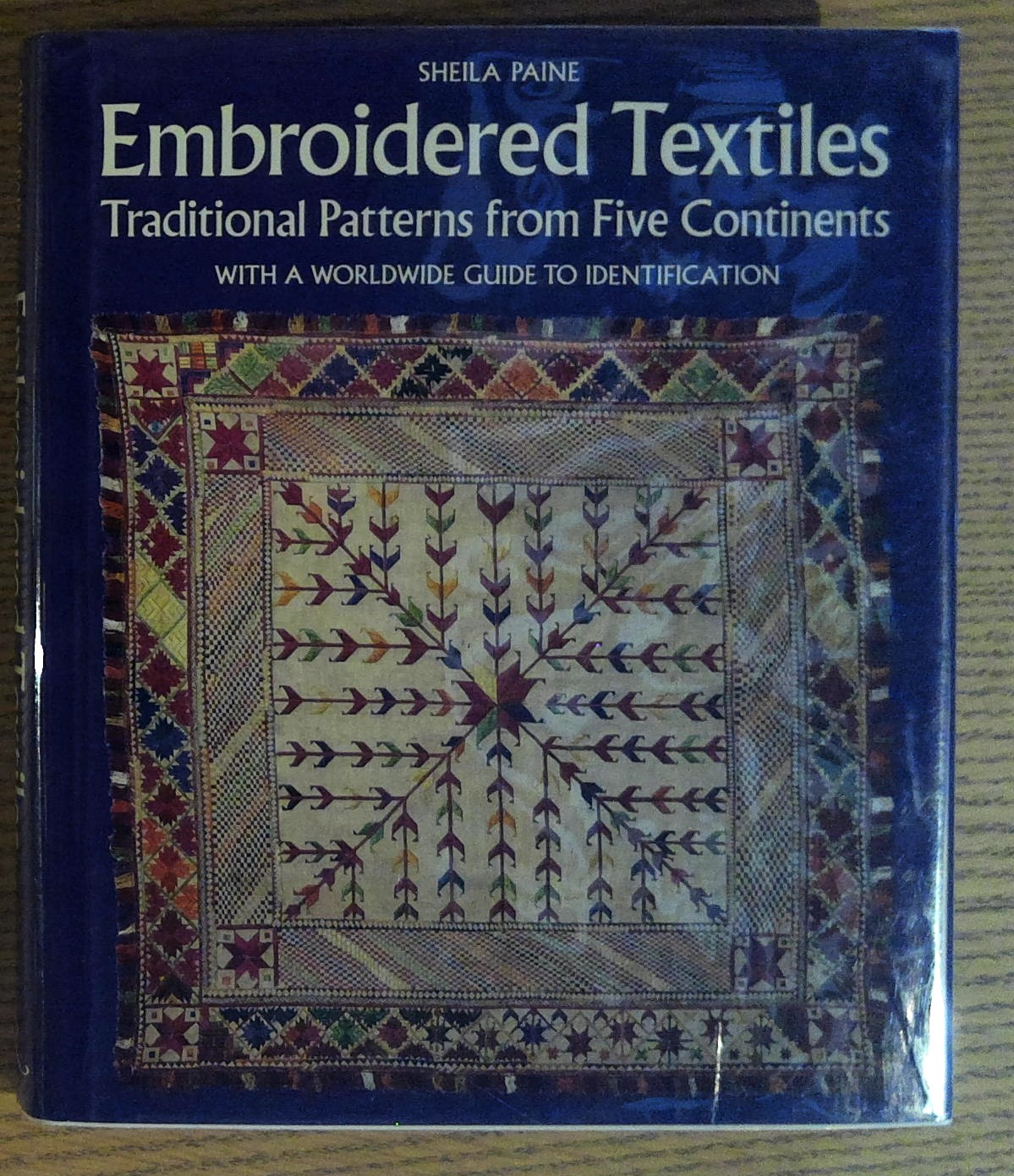 Embroidered Textiles: Traditional Patterns from Five Continents, With a Worldwide …