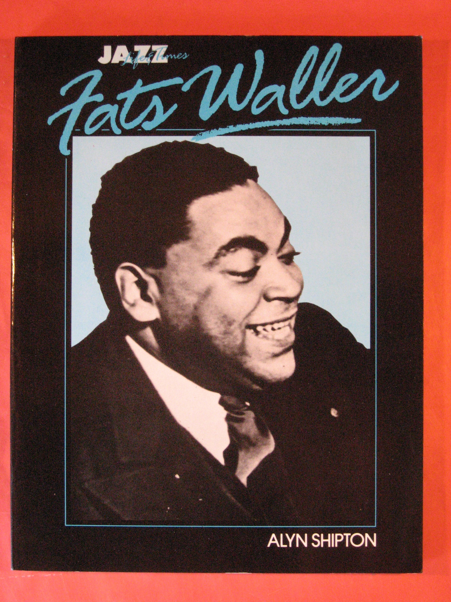 Fats Waller: His Life and Times (Jazz Life and Times)