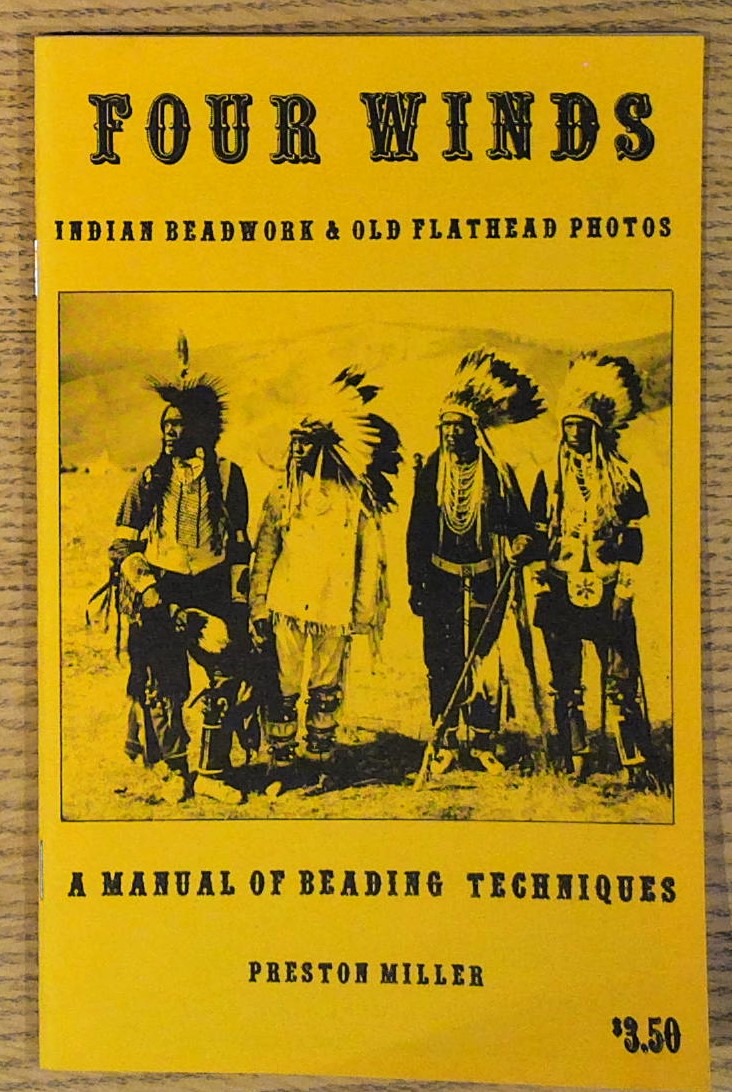 Four Winds: Indian Beadwork & Old Flathead Photos: A Manual …